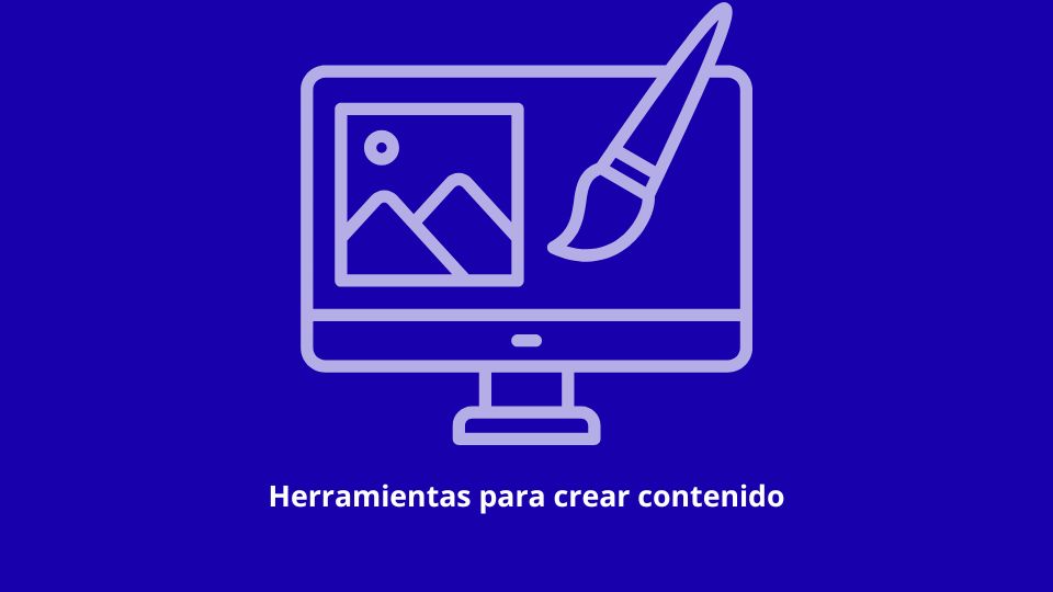 Listado de herramientas para crear contenido
